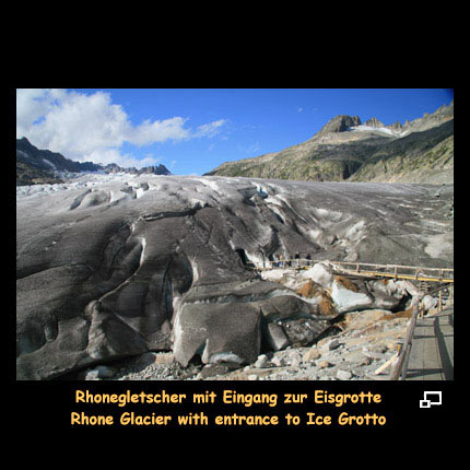 Anklicken zum Vergrern / Click for larger picture. Rhonegletscher/Glacier Grotteneingang/Grotto entrance 8.2006